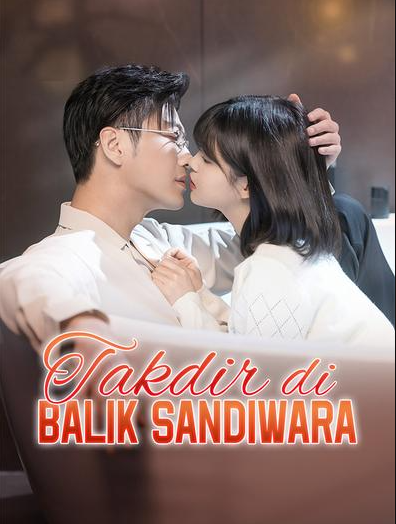 Takdir Di Balik Sandiwara – Drama China