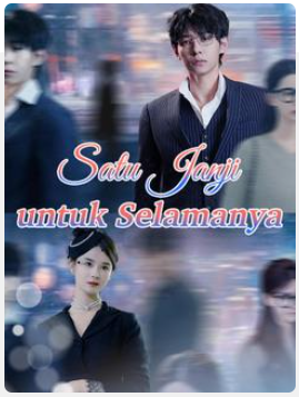 Satu Janji untuk Selamanya – Drama China