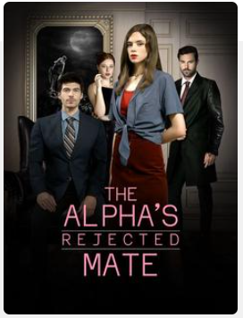 [Sub eng] The Alpha’s Rejected Mate