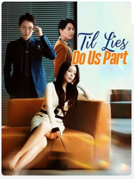 Til Lies Do Us Part – Drama China