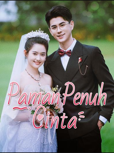 Paman Penuh Cinta – Drama China