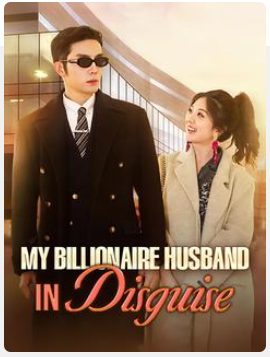 [sub eng] My Billionaire Husband in Disguise