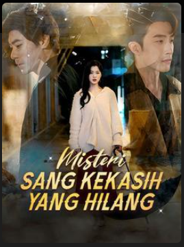 Misteri Sang Kekasih yang Hilang