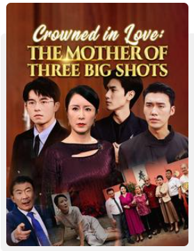 [Sub Eng] Crowned in Love: The Mother of Three Big Shots