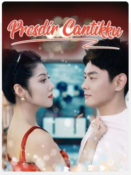 Presdir Cantikku – Drama China