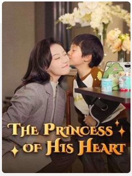The Princess of His Heart – Drama China