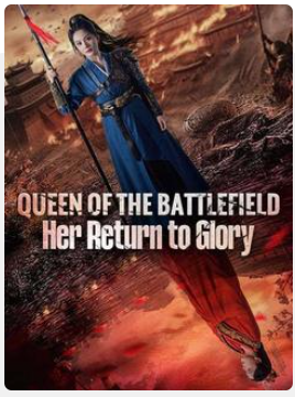 Queen of the Battlefield Her Return to Glory