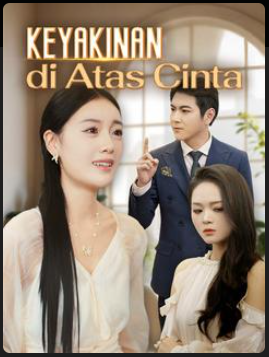 Keyakinan di Atas Cinta