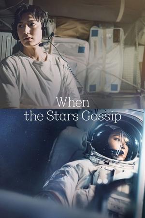 When the Stars Gossip (2025) sub indo