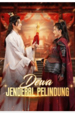 Dewa Jenderal Pelindung - drama china