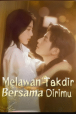 Melawan Takdir Bersama Dirimu