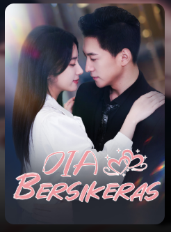 Dia Bersikeras – Drama China