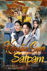 Kekuatan Super Satpam - Drama China