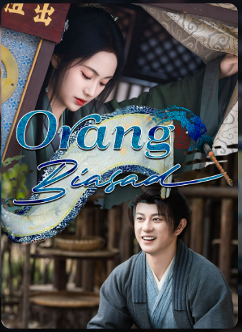 Orang Biasa – Drama China
