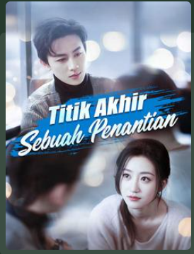 Titik Akhir Sebuah Penantian – Drama China
