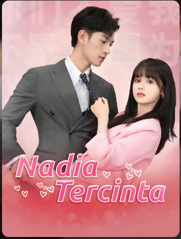 Nadia Tercinta – Drama China