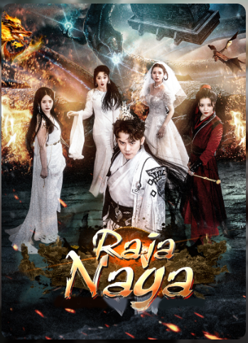 Raja Naga – Drama China