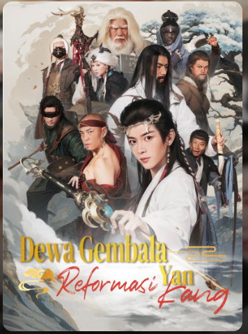 Dewa Gembala, Reformasi Yan Kang – Drama China