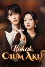Kakak, Cium Aku