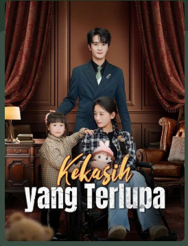 Kekasih yang Terlupa – Drama China