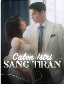 Calon Istri Sang Tiran – Drama China