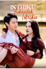 Istriku Bukanlah Istriku