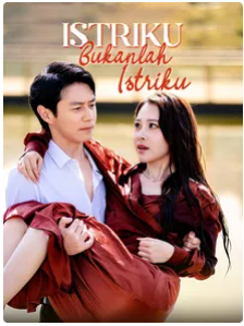 Istriku Bukanlah Istriku – Drama China