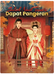 Salah Naik Tandu, Dapat Pangeran (Pengantin Salah Untuk Pangeran)