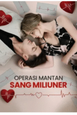 Operasi Mantan Sang Miliuner