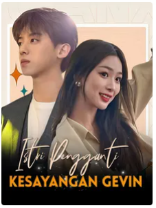 Istri Pengganti Kesayangan Gevin
