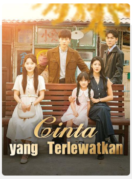 Cinta yang Terlewatkan