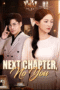 Next Chapter, No You Next Chapter, No You