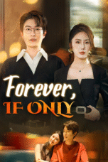 Forever, If Only