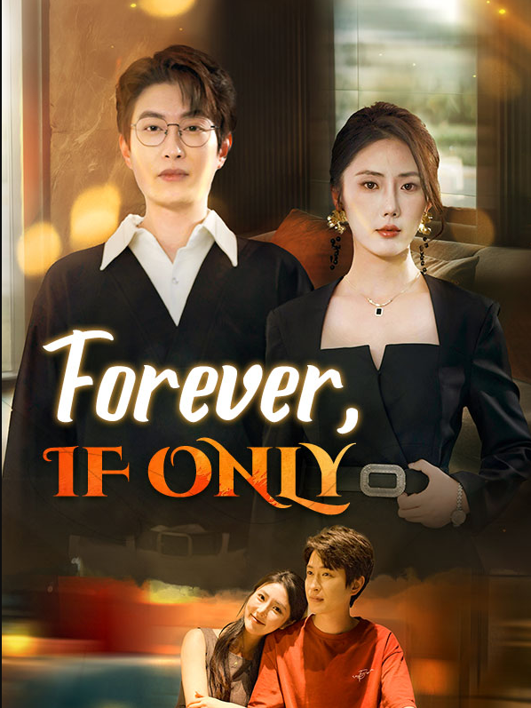 Forever, If Only