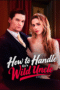 How to Handle Ex's Wild Uncle How to Handle Ex's Wild Uncle