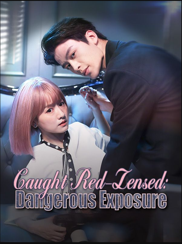 Caught Red-Lensed: Dangerous Exposure