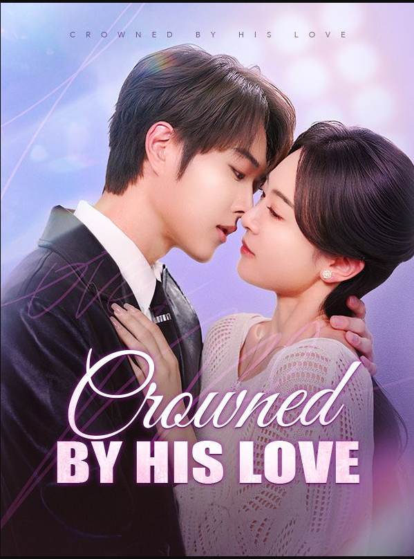 Crowned by His Love (DUBBED)