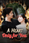 A Heart Only for You