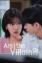 Am I the Villain