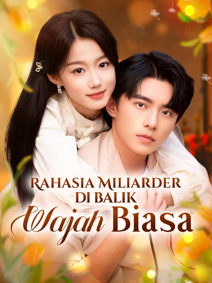 Rahasia Miliarder di Balik Wajah Biasa