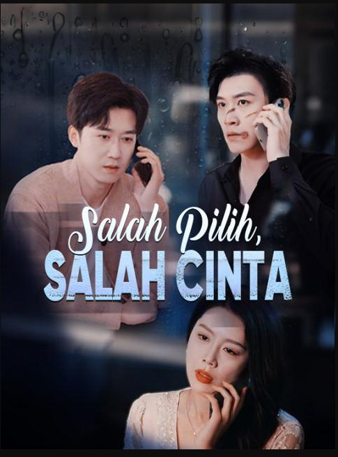Salah Pilih, Salah Cinta