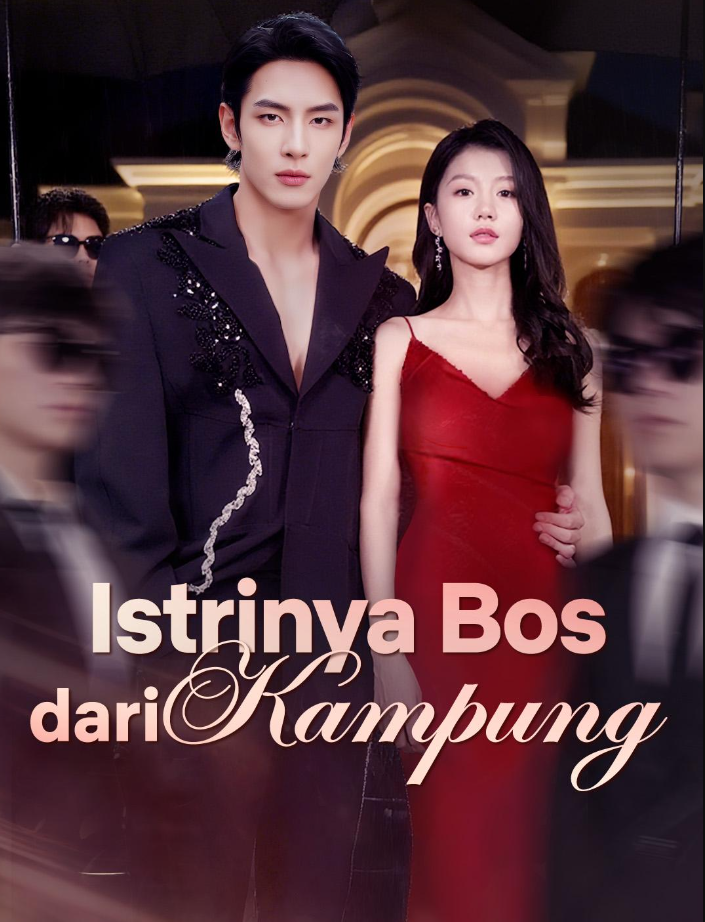 Cinta Bos Geng Untuk Gadis Desa / Istrinya Bos dari Kampung