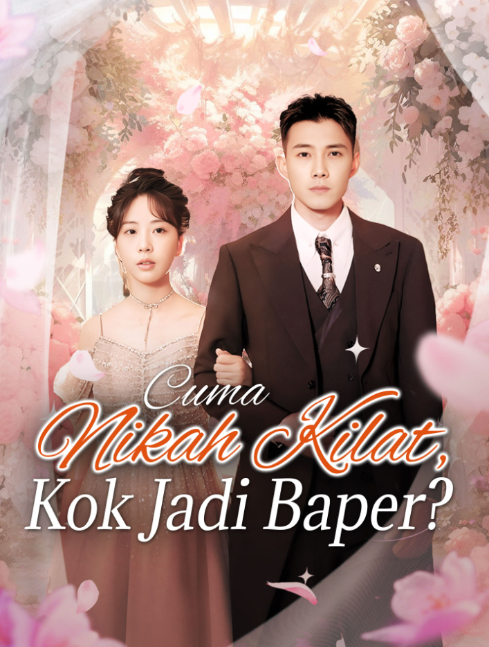 Cuma Nikah Kilat, Kok Jadi Baper?