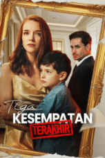 Tiga Kesempatan Terakhir