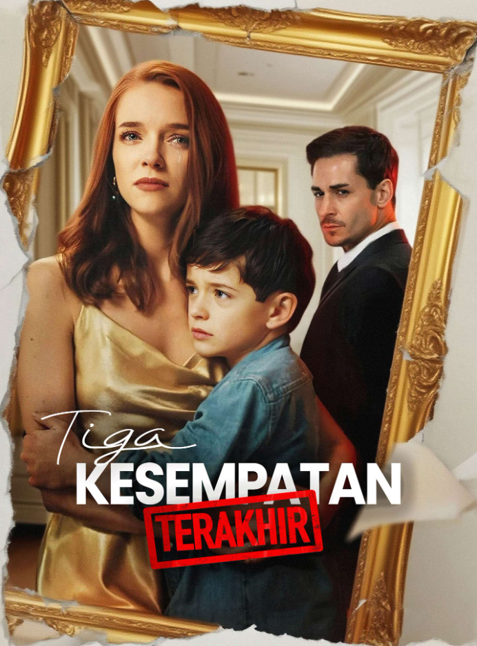 Tiga Kesempatan Terakhir