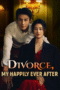 Divorce, My Happily Ever After Divorce, My Happily Ever After