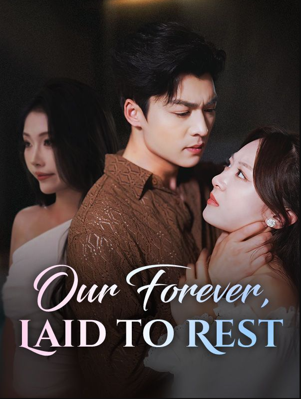 Our Forever, Laid to Rest