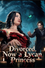 Divorced, Now a Lycan Princess
