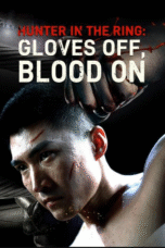 Hunter in the Ring: Gloves Off, Blood On