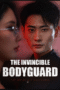 The Invincible Bodyguard The Invincible Bodyguard